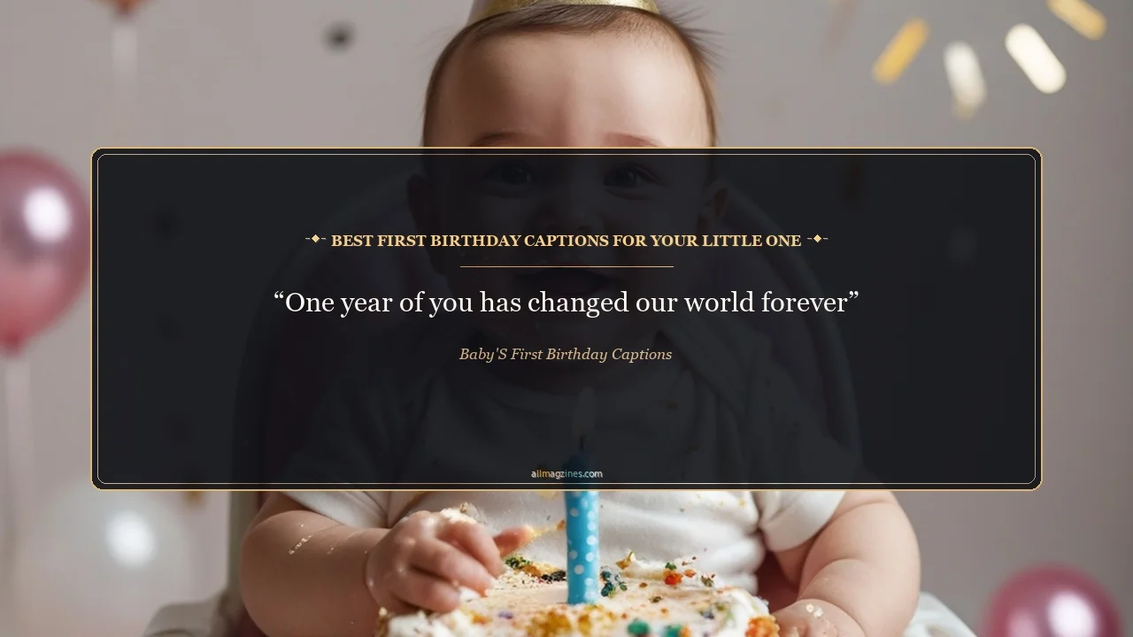 Best First Birthday Captions for Your Little One - Baby's First Birthday Captions