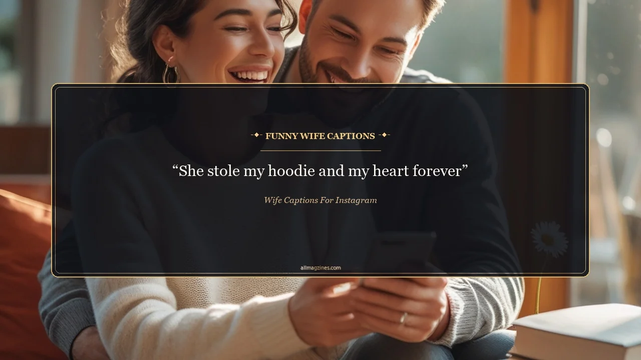 Funny Wife Captions - Wife Captions for Instagram