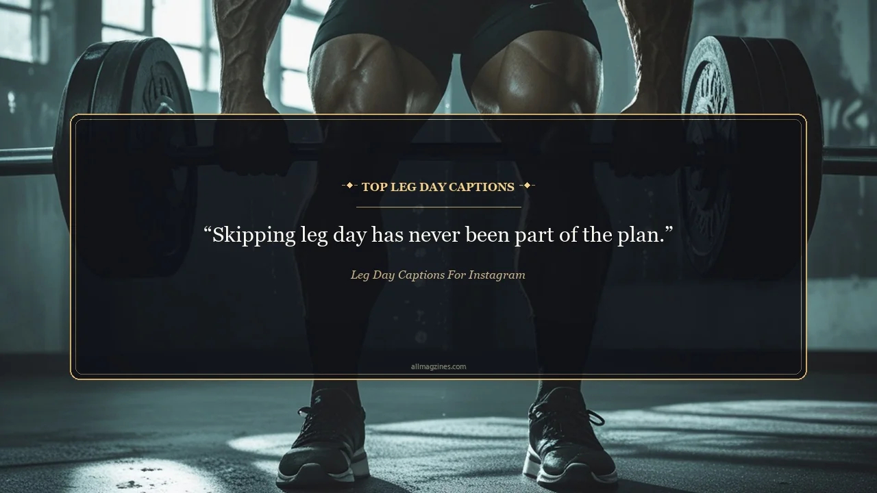Top Leg Day Captions - Leg Day Captions For Instagram