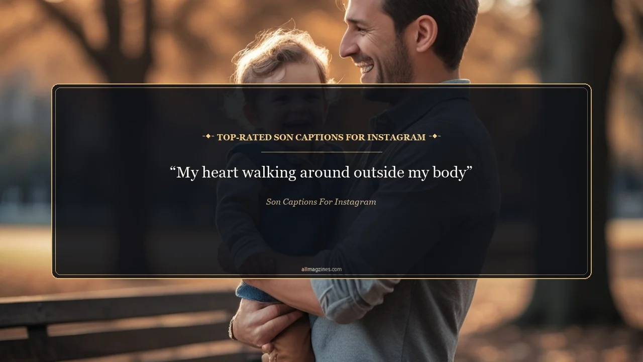 Top-Rated Son Captions for Instagram - Son Captions For Instagram