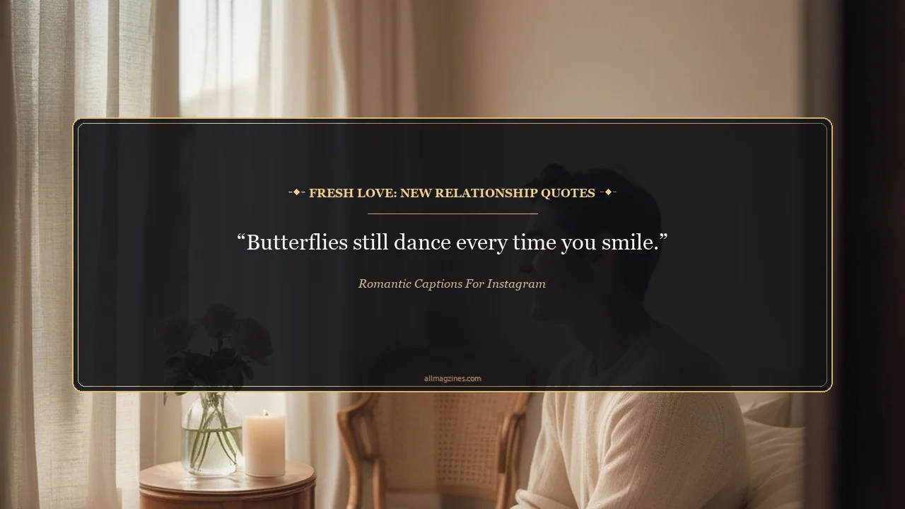 Fresh Love: New Relationship Quotes - Romantic Captions For Instagram