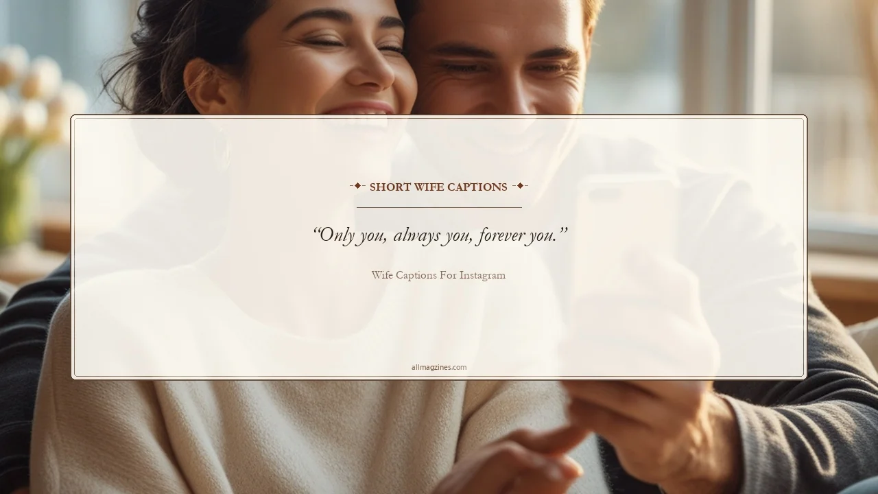 Short Wife Captions - Wife Captions for Instagram