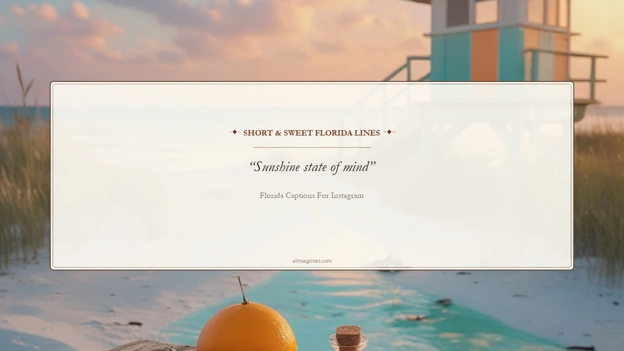 Short & Sweet Florida Lines - Florida captions for Instagram