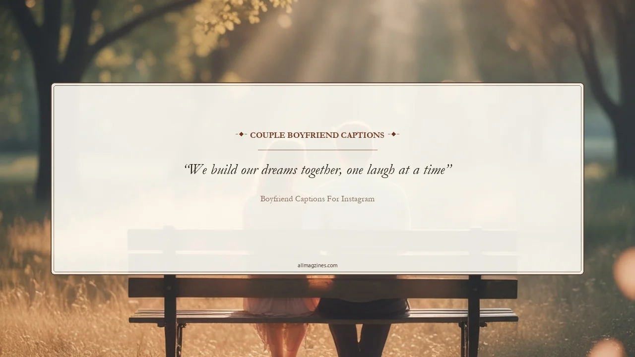 Couple Boyfriend Captions - Boyfriend Captions for Instagram