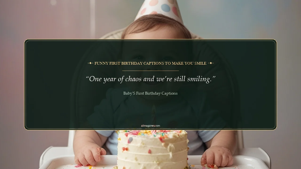 Funny First Birthday Captions to Make You Smile - Baby's First Birthday Captions