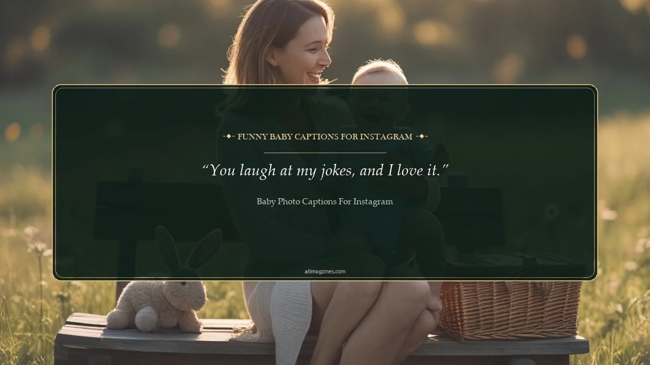 Funny Baby Captions for Instagram - baby photo captions for Instagram