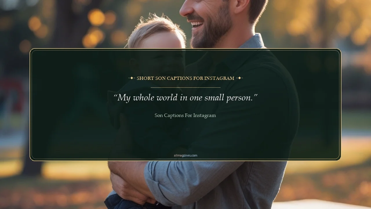 Short Son Captions for Instagram - Son Captions For Instagram