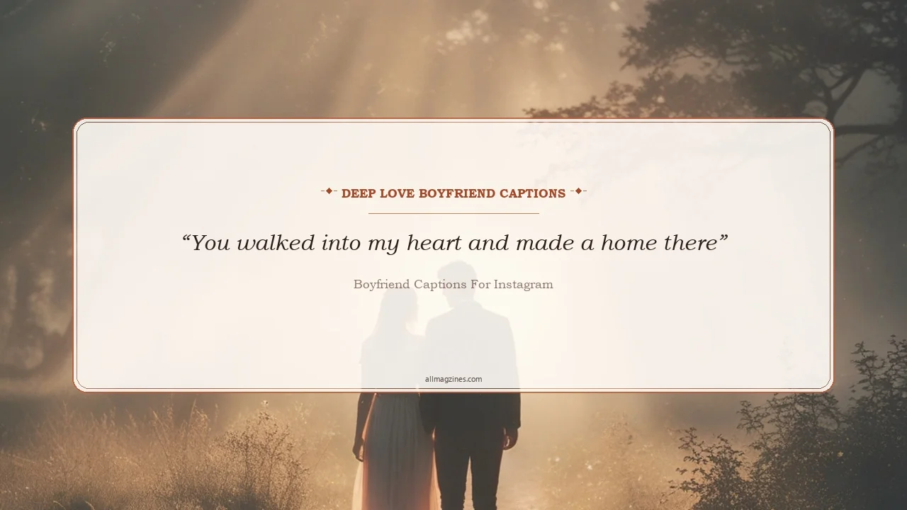 Deep Love Boyfriend Captions - Boyfriend Captions for Instagram
