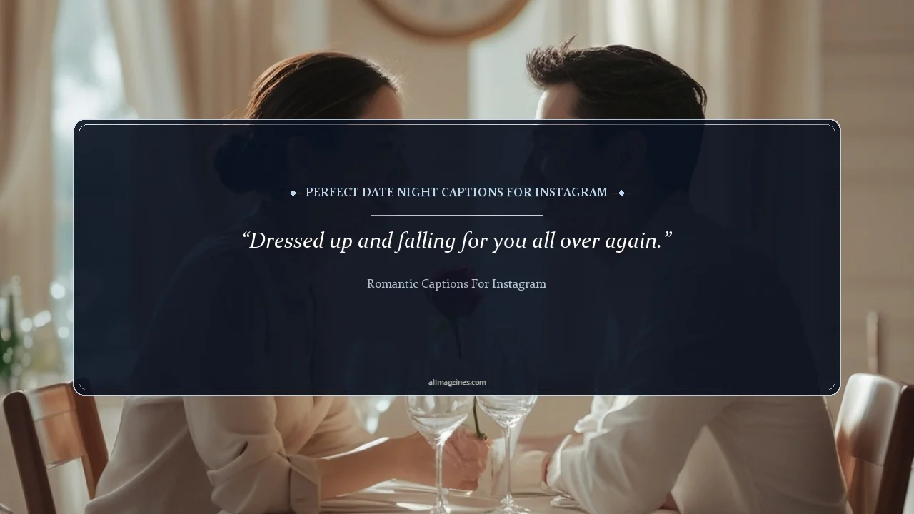 Perfect Date Night Captions for Instagram - Romantic Captions For Instagram