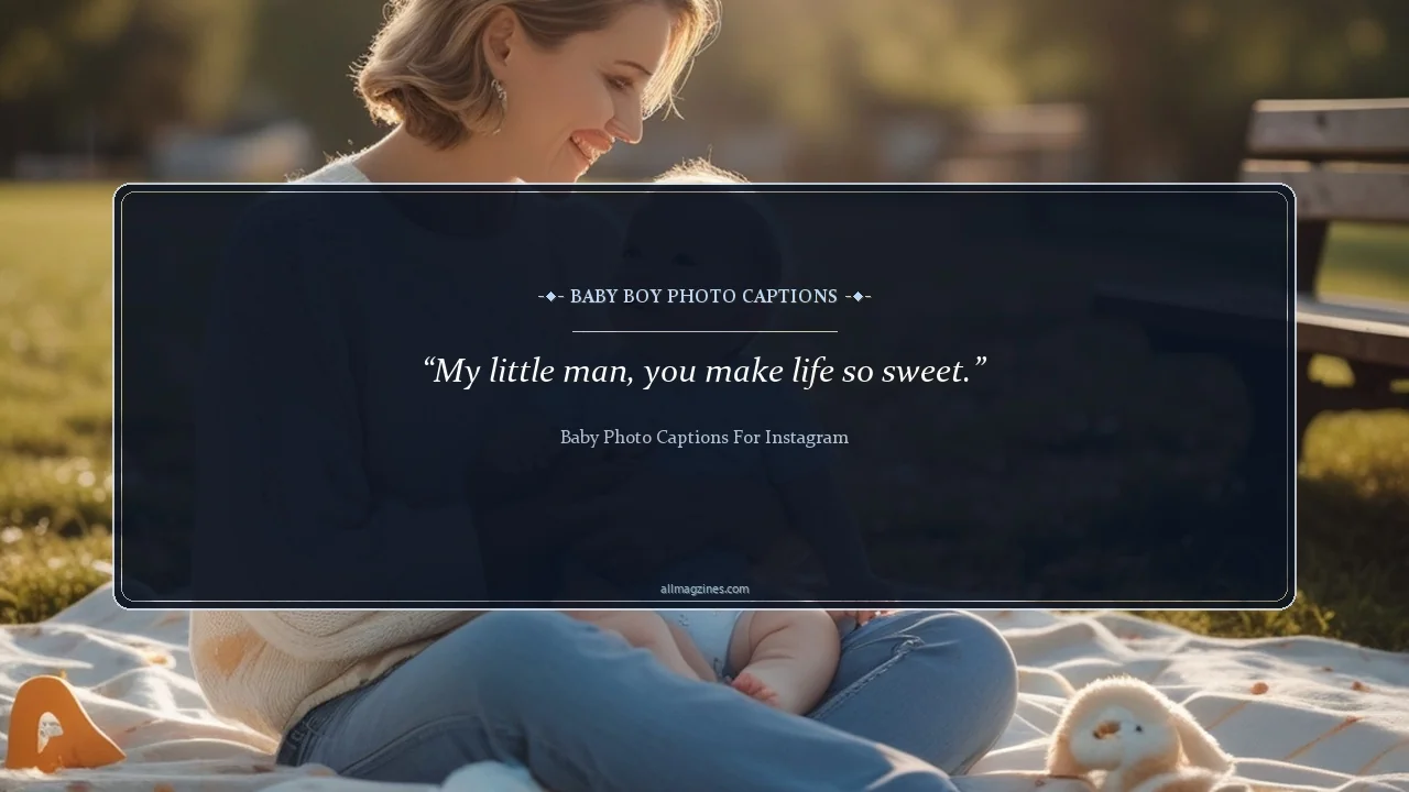 Baby Boy Photo Captions - baby photo captions for Instagram