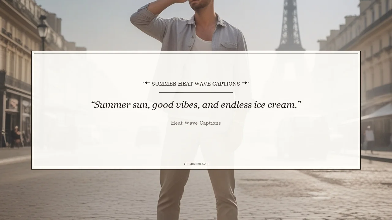 Summer Heat Wave Captions - Heat Wave Captions