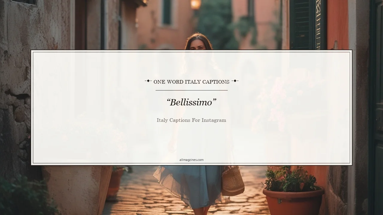 One-Word Italy Captions - Italy Captions For Instagram