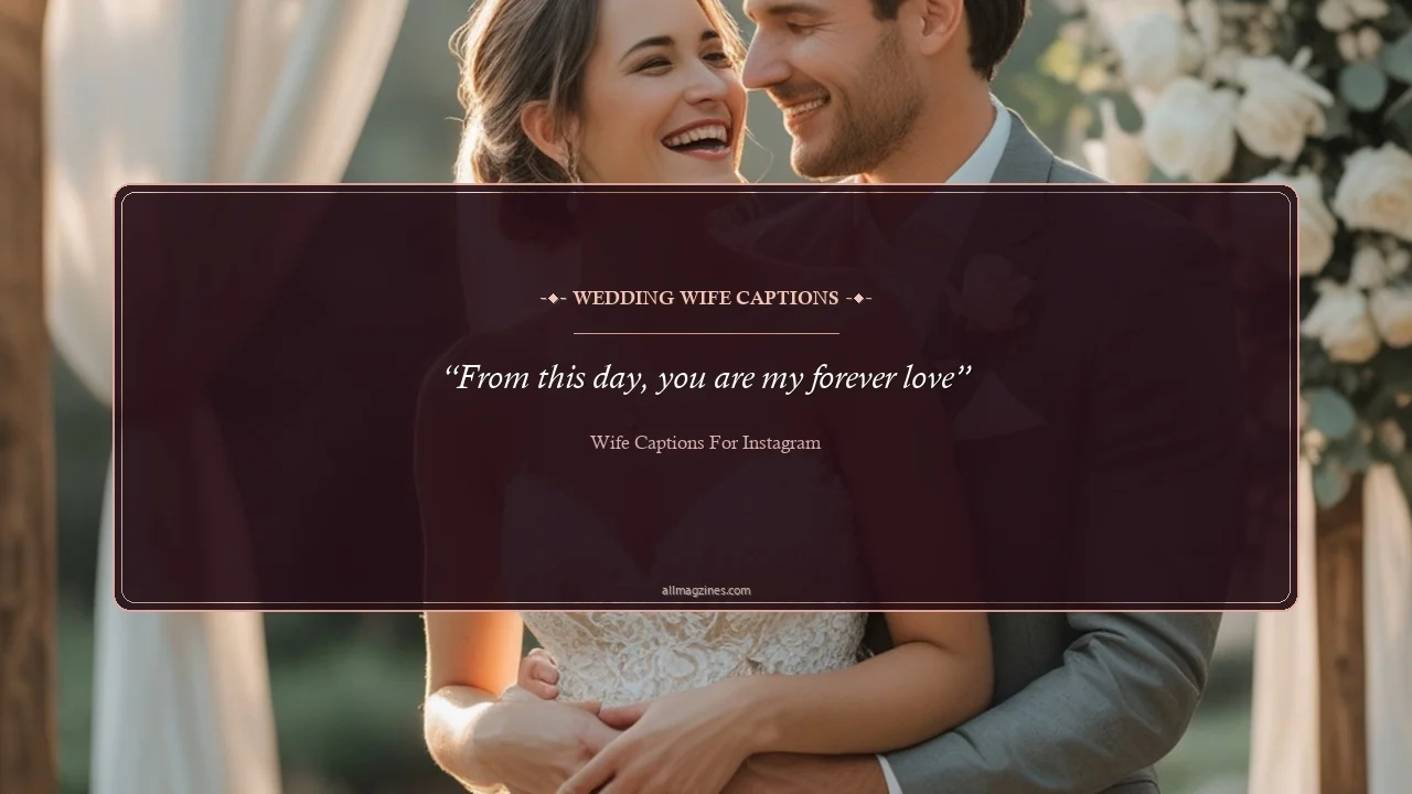 Wedding Wife Captions - Wife Captions for Instagram