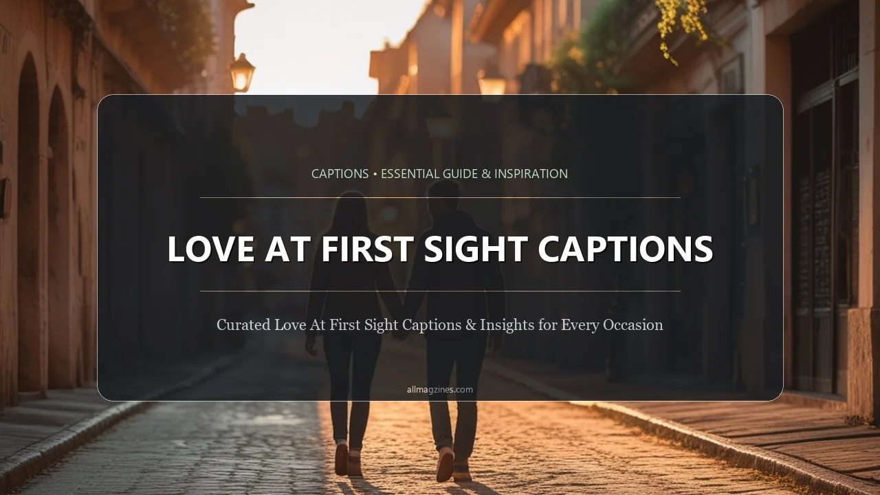 Love at First Sight Captions