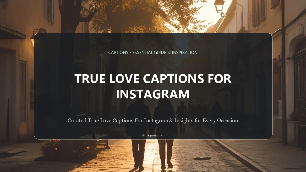 True Love Captions For Instagram